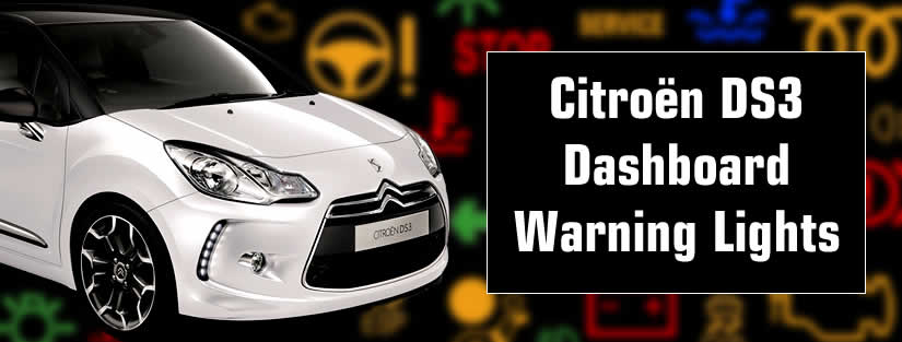 Citroën DS3 / DS Automobiles DS 3 Dashboard Warning Lights and Symbol Meaning