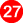 27