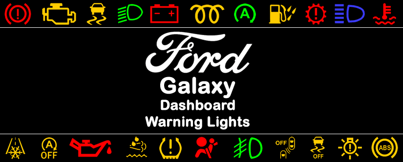 Retfærdighed konsulent insekt Ford Galaxy Dashboard Warning Lights - DASH-LIGHTS.COM