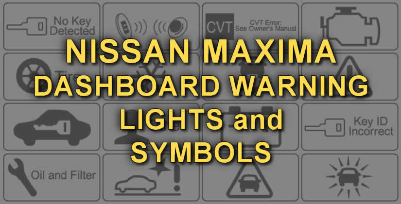 Nissan Maxima Dashboard Warning Lights and Symbols