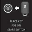 Suzuki Ertiga Key Place Key Fob on Start Switch Warning Light